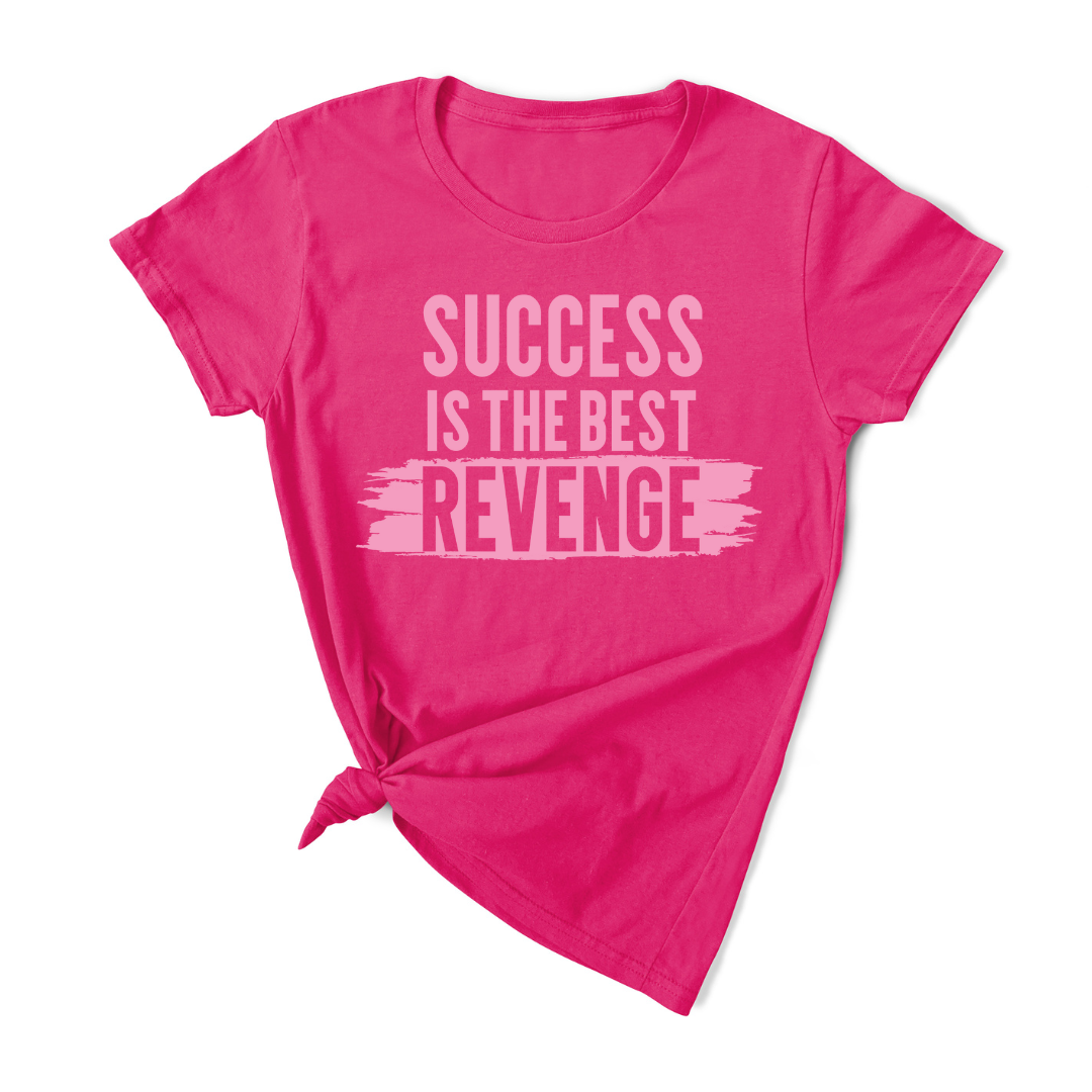 Success Is The Best Revenge T-Shirt (Pink Print)