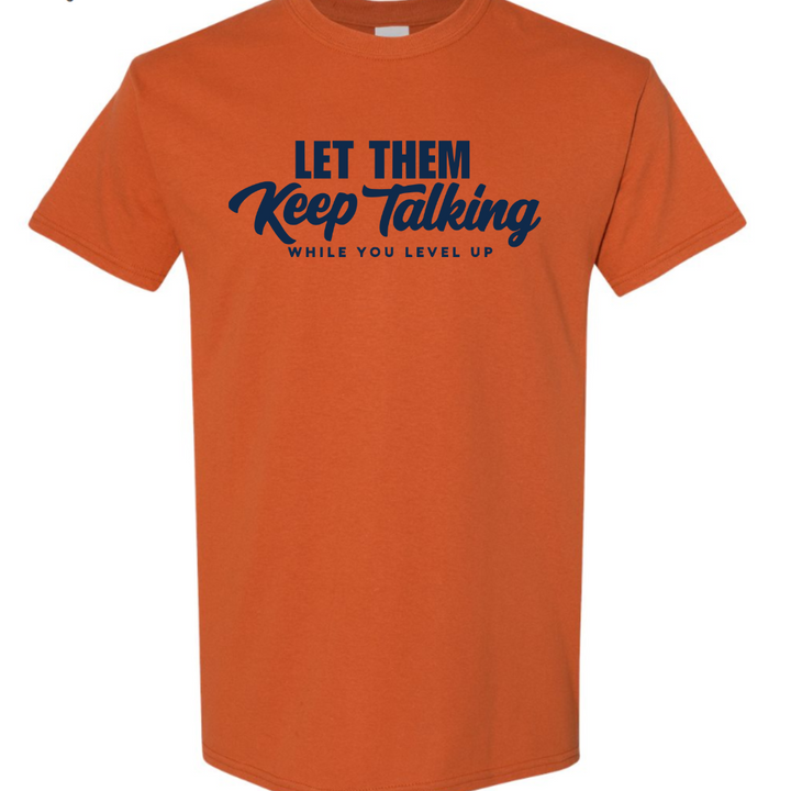 Let Them Keep Talking T-Shirt (Dark Navy Print)