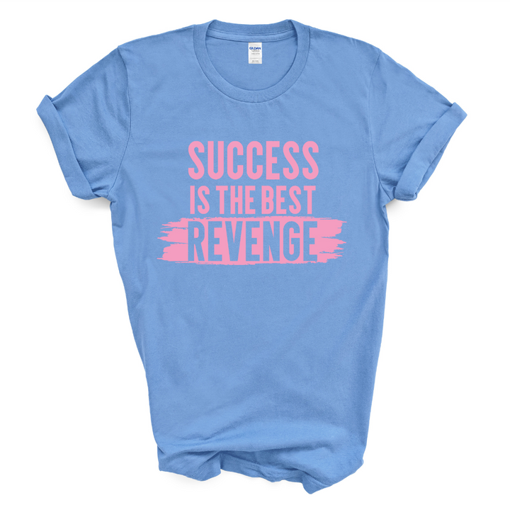 Success Is The Best Revenge T-Shirt (Pink Print)
