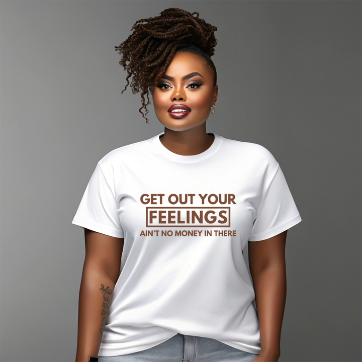 Get Out Your Feelings Graphic Tee (Brown Print)