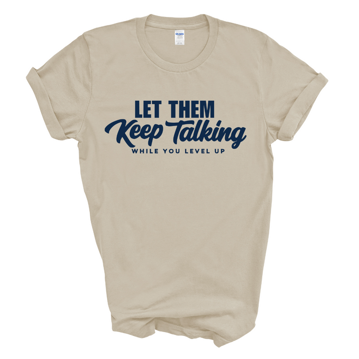 Let Them Keep Talking T-Shirt (Dark Navy Print)