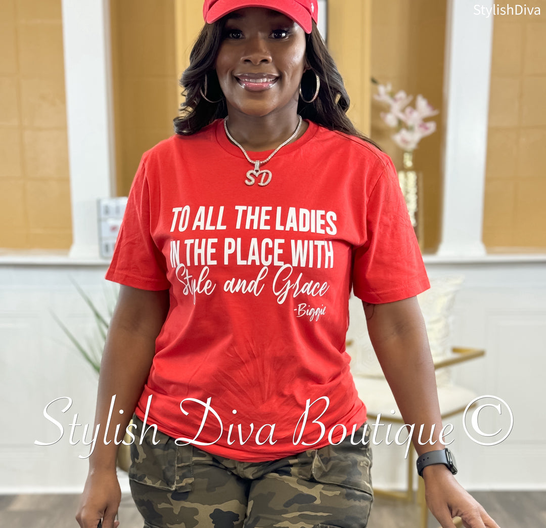 To All The Ladies With Style & Grace T-Shirt (White Print)