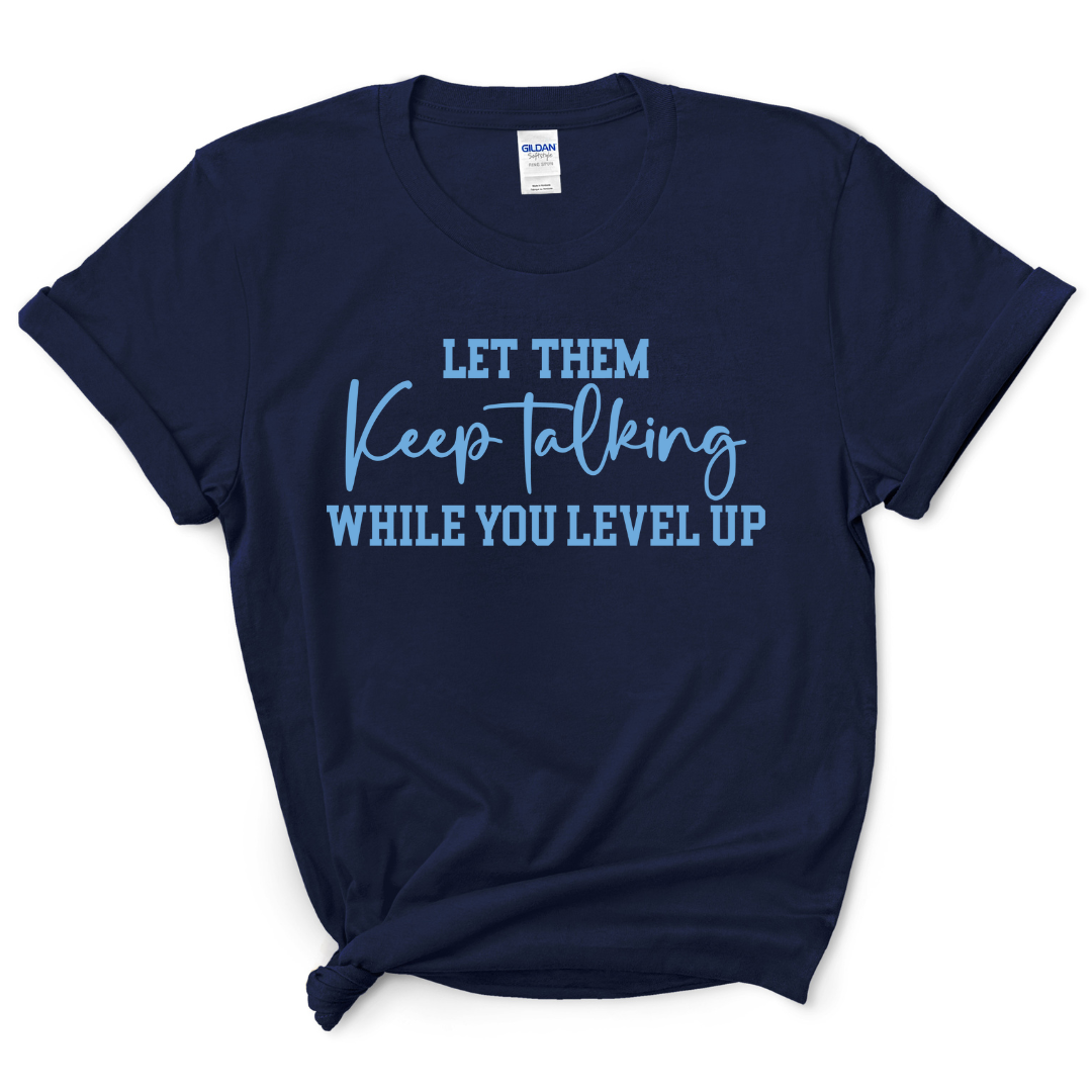 Let Them Talk T-Shirt (Columbia Blue Print)