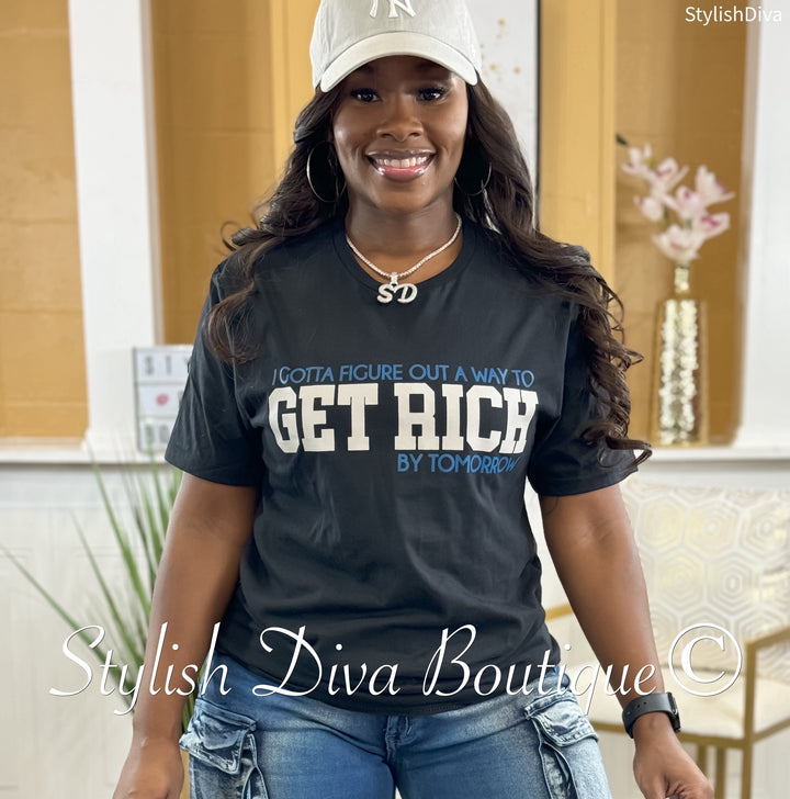 Get Rich Tomorrow T-Shirt (Black Shirt/Blue & Light Gray Print)