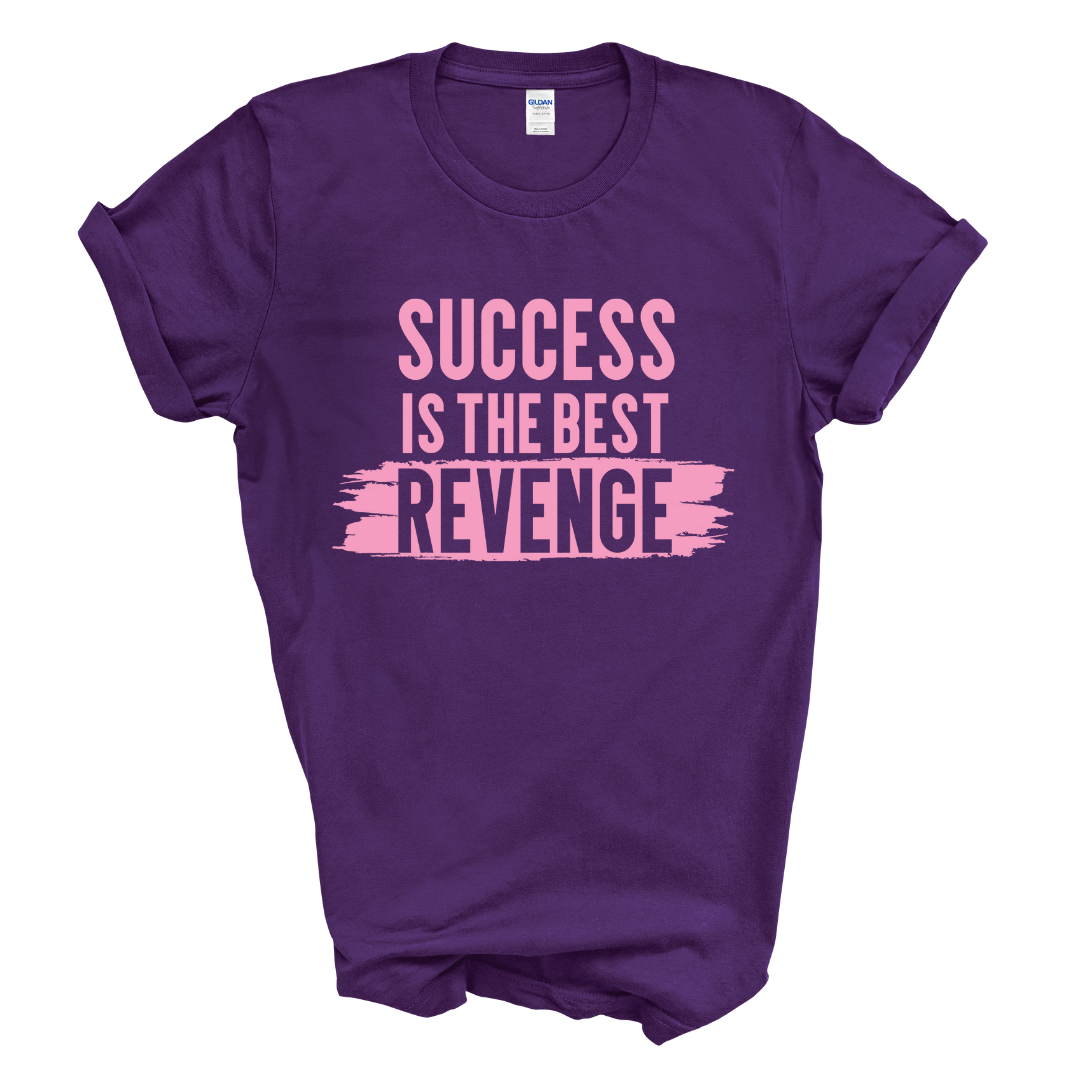 Success Is The Best Revenge T-Shirt (Pink Print)