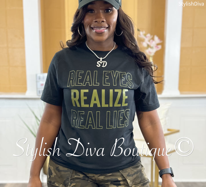 Real Eyes Realize Real Lies T-Shirt (Black Shirt/Olive Print)