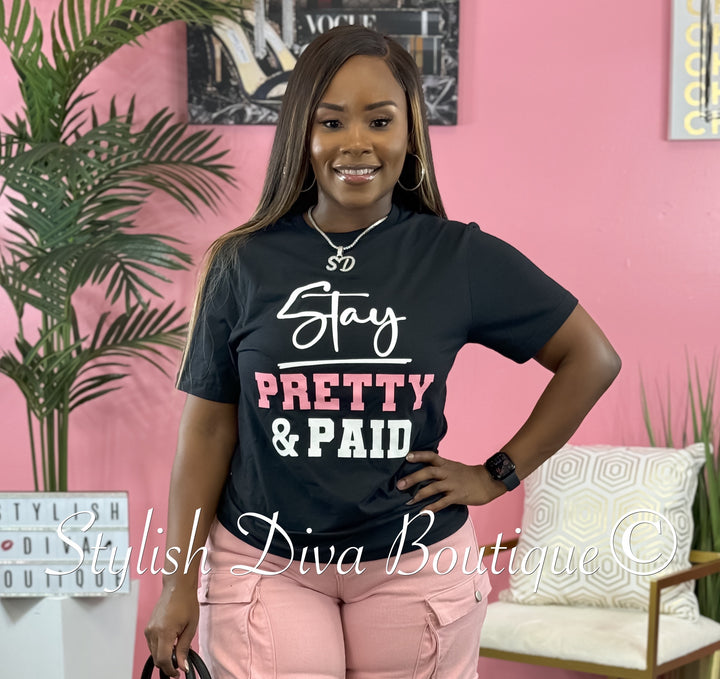 Stay Pretty & Paid T-Shirt (Black/Pink & White Print)