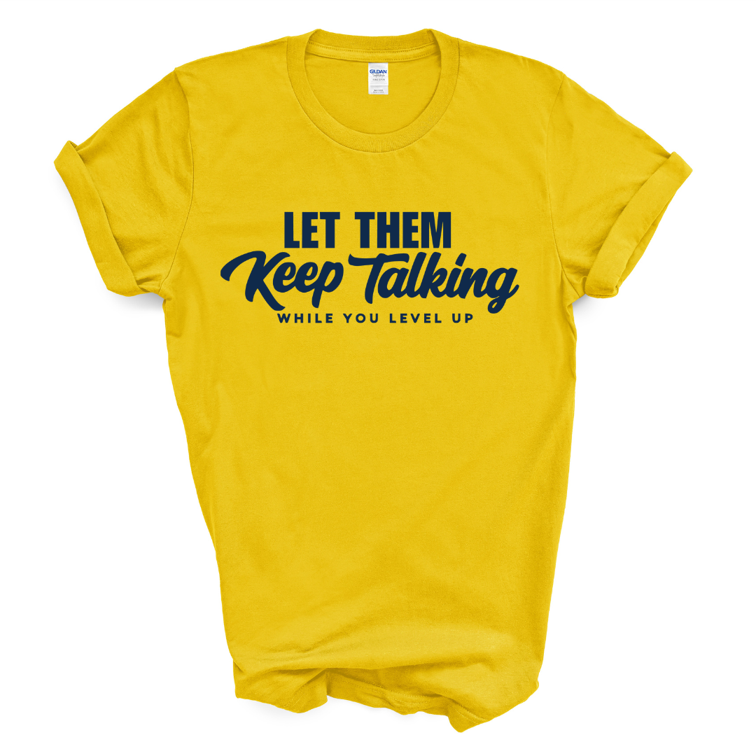 Let Them Keep Talking T-Shirt (Dark Navy Print)