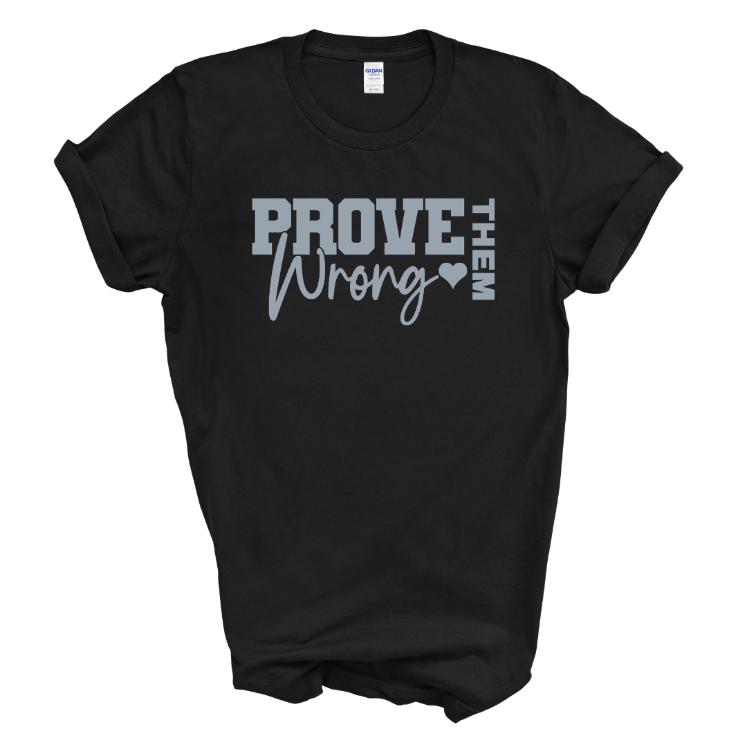 Prove Them Wrong Graphic Tee (Grey Print)