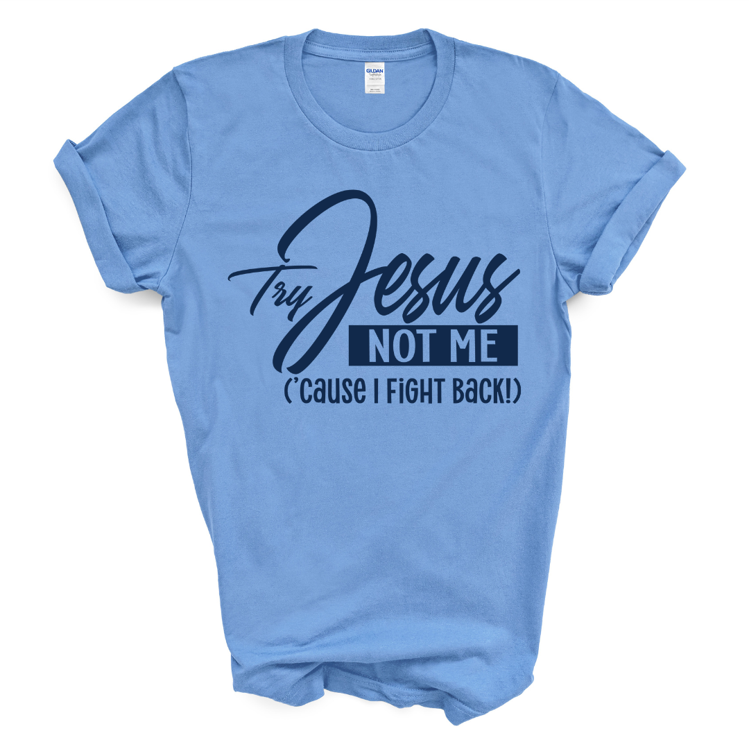 Try Jesus Not Me T-shirt (Sand Shirt/Dark Navy Print)