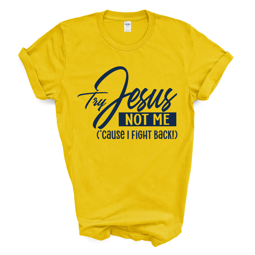 Try Jesus Not Me T-shirt (Sand Shirt/Dark Navy Print)